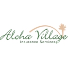 Aloha Village Insurance Services, Inc.