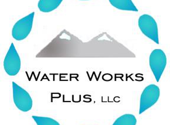 Water Works Plus LLC