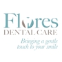 Flores Dental Care