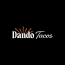 Dando Tacos - Mexican Restaurants