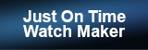 Just On Time Watch Maker - Watch Shop & Watch Repairs