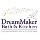 Dream Maker Bath & Kitchen