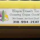 Bayou Dawn's, Too