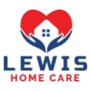 Lewis Home Care LLC - Home Health Services