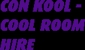 Con Kool - Cool Room Hire - Hire - Party Equipment
