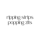 Ripping Strips Popping Zits - Skin Care