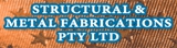 Structural & Metal Fabrications PTY LTD - Metal Workers