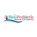 Bleu Pediatric Dentistry & Orthodontics
