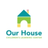 Our House Children's Learning Center gallery