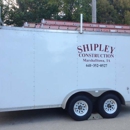 Shipley Construction - Dennis Shipley, Owner - General Contractors
