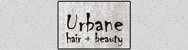 Urbane Hair & Beauty - Beauty Salons