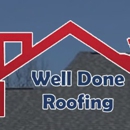 Well Done Roofing - Gutters & Downspouts