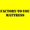 Factory To You Mattress and Bedrooms gallery