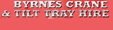 Byrnes Crane & Tilt Tray Hire - Transport Services