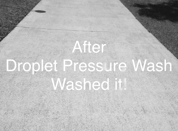 Droplet Pressure Wash - Dallas, TX