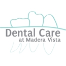 Dental Care at Madera Vista