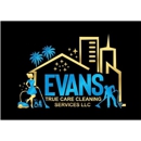 Evans True care cleaning services LLC