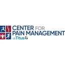 Center for Pain Management at Titus - Physicians & Surgeons, Pain Management