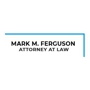 Mark M. Ferguson Attorney At Law