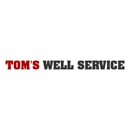 Tom's Well Service - Water Well Drilling & Pump Contractors