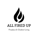 All Fired Up Fireplace & Outdoor Living - Fireplaces