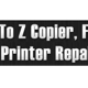 A To Z Copier Fax & Printer Repair