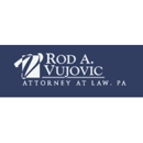 Rod A Vujovic Attorney At Law PA - Attorneys