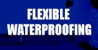 Flexible Waterproofing - Waterproofing Contractors