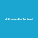 All Creatures Boarding Kennel LLC - Pet Boarding & Kennels