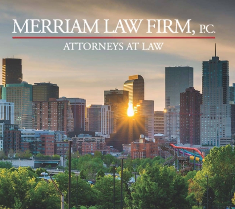 Merriam Law Firm, P.C. - Denver, CO