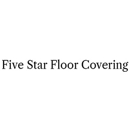 Five Star Floor Covering - Floor Materials