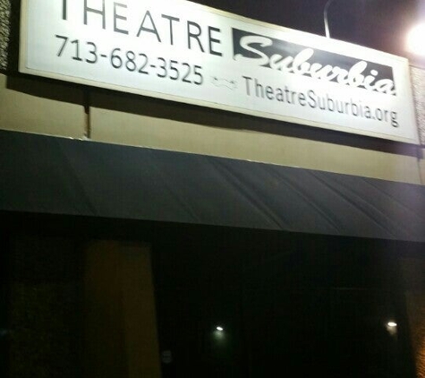 Theatre Suburbia - Houston, TX