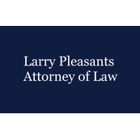 Larry Pleasant Attorney Of Law