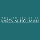 The Law Office of Karen M. Holman - Attorneys