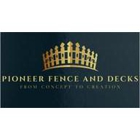 Pioneer Fence and Decks