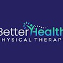 Better Health Physical Therapy - Physical Therapists