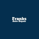 Franks Auto Repair - Auto Repair & Service