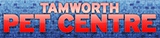Tamworth Pet Centre - Pet Shops