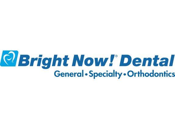 Bright Now! Dental & Orthodontics - Riverbank, CA