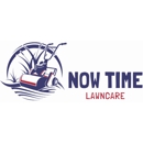 Now Time Lawncare - Lawn Maintenance