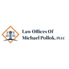 Law Offices of Michael Pollok, P gallery