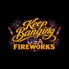 Keep Banging USA Fireworks