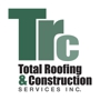 Total Roofing & Construction Services Inc