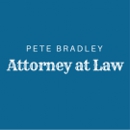 Bradley Pete Attorney at Law Ofc - Bankruptcy Law Attorneys
