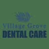 Village Grove Dental Care gallery