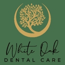 White Oak Dental Care - Dentists
