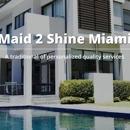Maid 2 Shine Miami - House Cleaning