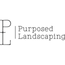 Purposed Landscaping - Landscape Designers & Consultants