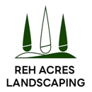 REH Acres Landscaping - Landscape Designers & Consultants