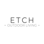 ETCH Outdoor Living